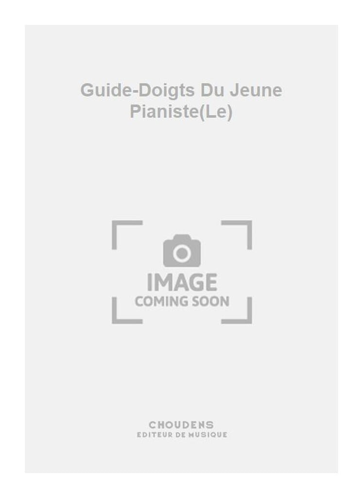 Guide-Doigts Du Jeune Pianiste(Le)